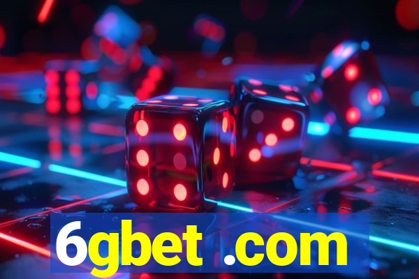 6gbet .com